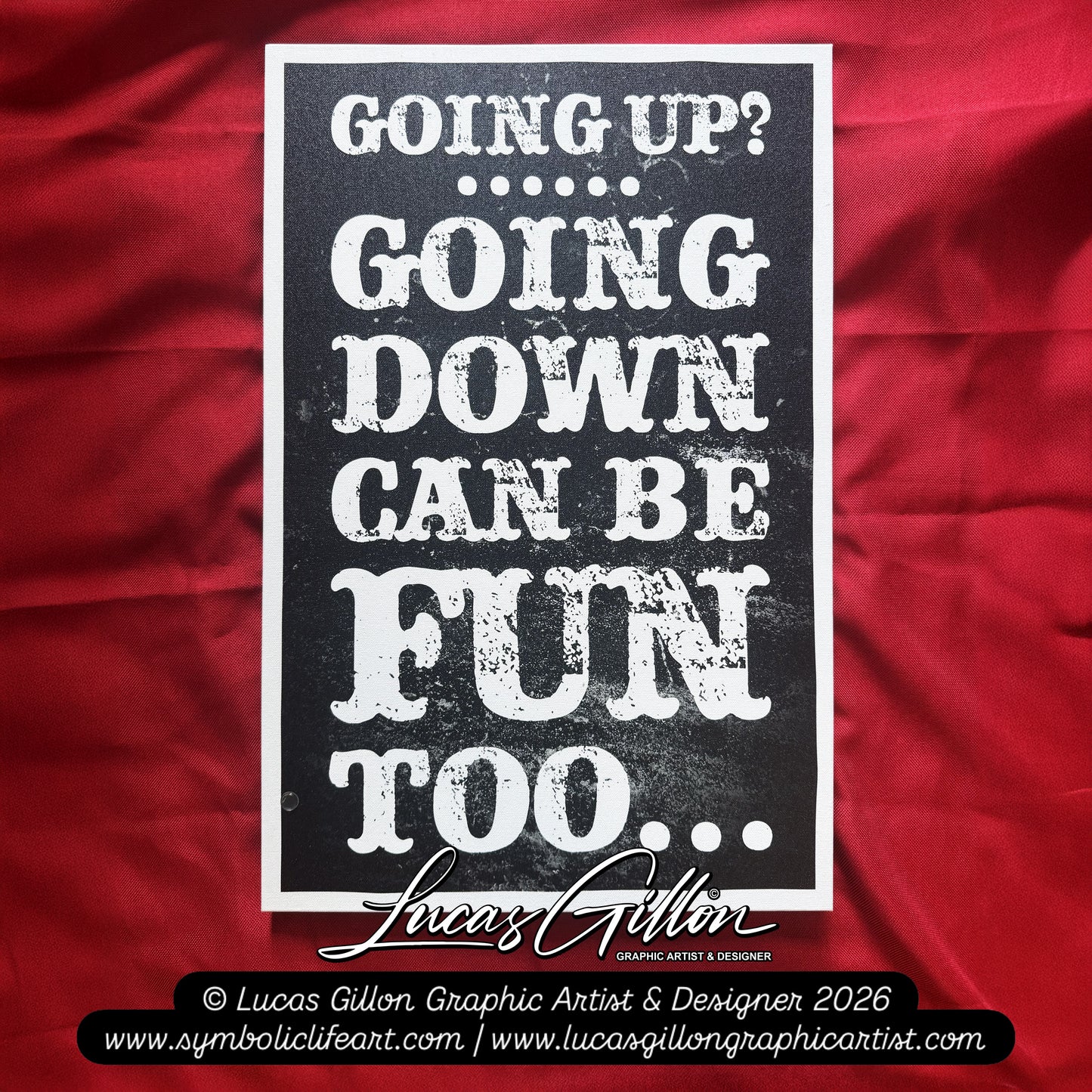NOT FINAL - variations - Premium White Framed Quote Art "Going Down Can Be Fun Too" by Artist & Designer Lucas Gillon