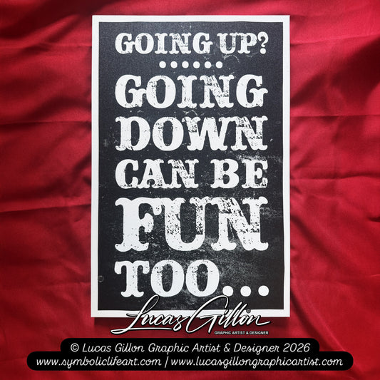 NOT FINAL - variations - Premium Canvas Quote Art "Going Down Can Be Fun Too" by Artist & Designer Lucas Gillon