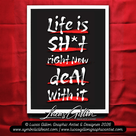 NOT FINAL - need to make PoD too - Premium White Framed Quote Art "Deal With It" by Artist & Designer Lucas Gillon